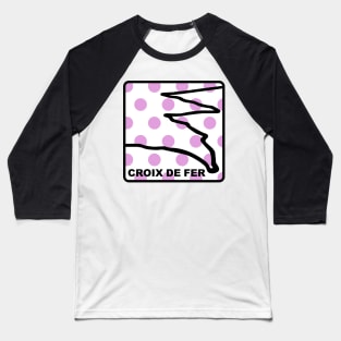 Croix de Fer - Queen of the Mountains (QOM) Baseball T-Shirt